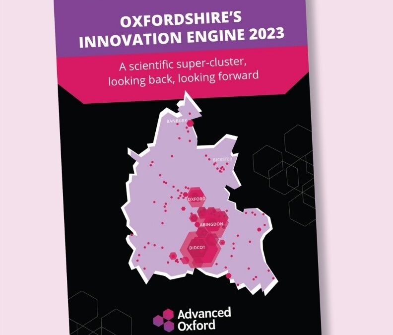 Oxfordshire’s Innovation Engine – the region’s pivotal role in UK’s ambition to be a scientific superpower