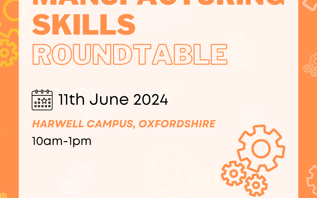 The Local Skills Improvement Plan and Institute of Physics Manufacturing Skills Roundtable