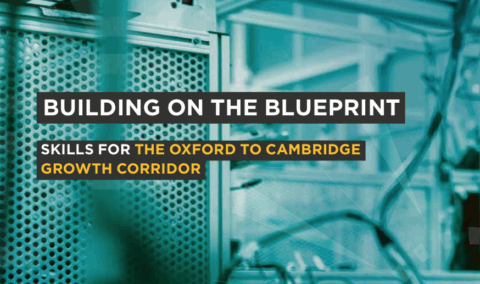 Oxford to Cambridge skills report sets out need for high skill jobs